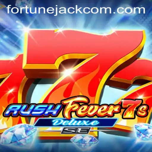 Unveiling RushFever7sDeluxeSE: A Thrilling Game Experience on Fortunejack
