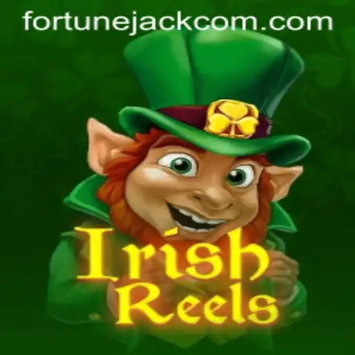 Exploring the Excitement of IrishReels on Fortunejack